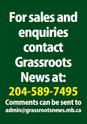 For sales and equiries contact Grassroots News at: 204-589-7495. Comments can be sent to admin@grassrootsnews.mb.ca.